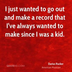 darius-rucker-darius-rucker-i-just-wanted-to-go-out-and-make-a-record ...