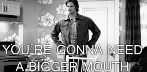 Actual Supernatural quote!!!! 