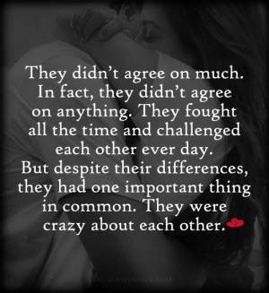 They were crazy about each other. ~ Nicholas Sparks love quotes