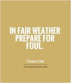 Expect the best. Prepare for the worst. Capitalize on what comes.