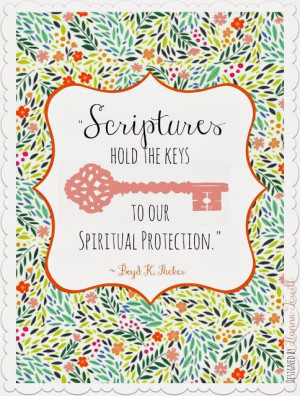 ... hold the keys to our spiritual protection. ~Elder Packer #ldsconf