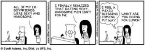 28/2013 2:09:25 PM Dilbert and the Modern Dating Scene