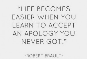 ... -learn-to-accept-an-apology-you-never-got-saying-quotes-pictures.jpg