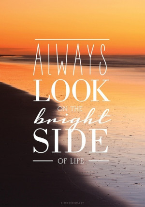 Always Look On The Bright Side Quote