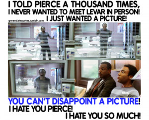 Troy Community Quotes Troy barnes is just like you: