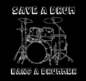 Save A Drum - Bang A Drummer Image 2
