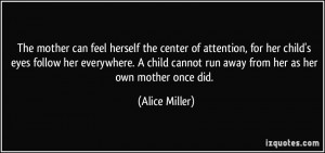 The mother can feel herself the center of attention, for her child's ...