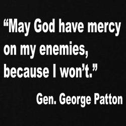 patton_god_have_mercy_quote_front_tshirt.jpg?height=250&width=250 ...