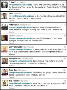 hahaha my girlfriend isn't allowed to tweets. Ohhh twitter trends, how ...