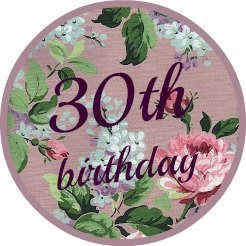 Round lavender vintage wallpaer button saying 30th birthday