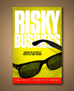 RISKY BUSINESS 
