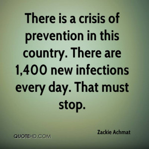 crisis of prevention in this country. There are 1,400 new infections ...