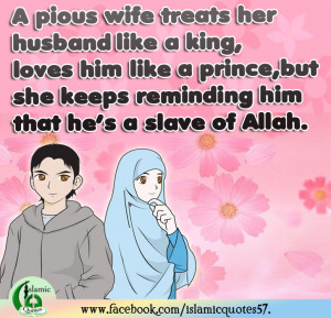 Wife Quotes To Husband Tumblr ~ A Pious wife..Islamic Quote | Prophet ...