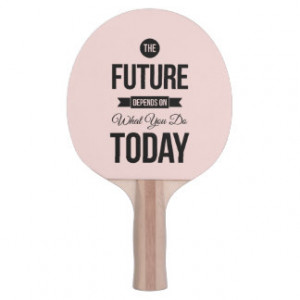 Pink Motivational Quote The Future Ping-Pong Paddle