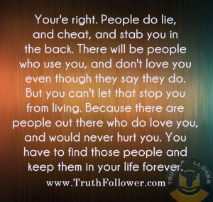 ... people do lie and cheat and stab you in the back there will be people