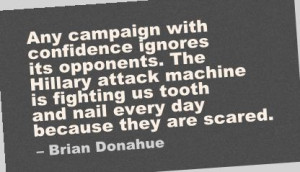 any campaign with confidence ignores its opponents confidence quote