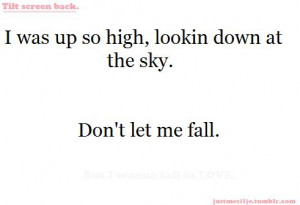 ... , dont let me fall, love, lyrics, quote, sky, text, tilt screen back