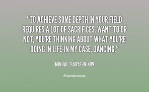 Mikhail Baryshnikov Quotes