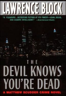 The Devil Knows You're Dead (Matthew Scudder Series #11)