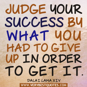 Dalai Lama Quotes about Success – Judge your success