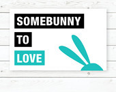 High quality posters, Minimalistic and tasty. Somebunny to love.