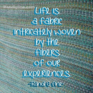 Life Weaves Fabric Picture Quote