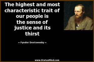 ... sense of justice and its thirst - Fyodor Dostoevsky Quotes
