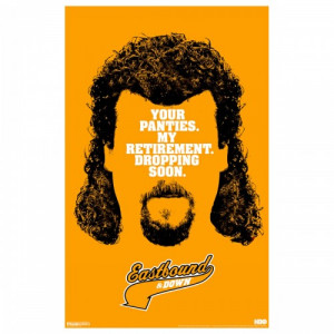 Eastbound And Down Quotes Season 4 Eastbound & down dropping soon