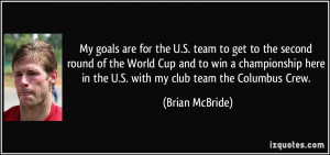 My goals are for the U.S. team to get to the second round of the World ...