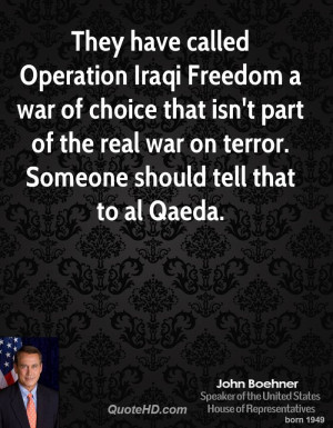 They have called Operation Iraqi Freedom a war of choice that isn't ...