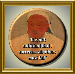 GENGHIS KHAN Mongolian Leader Mongol Empire Quote 2.25