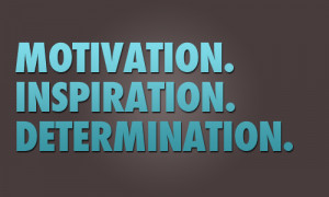 motivation inspiration and determination.jpeg