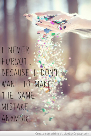beautiful, cute, inspirational, never forgot, pretty, quote, quotes