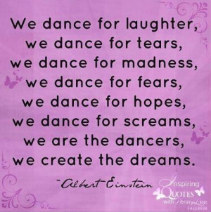 we-dance-for-laughter-we-dance-for-tears-we-dance-for-madness-we-dance ...