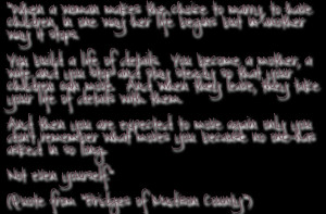 Bridges of Madison County Quotes