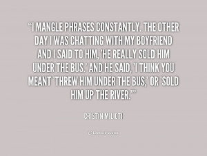 quote-Cristin-Milioti-i-mangle-phrases-constantly-the-other-day-230727 ...