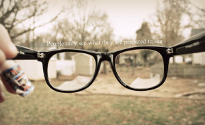 ... , glasses, inspiration, perception, photo, photography, quotes, words