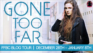 Blog Tour Review & Favorite Quotes: Gone Too Far