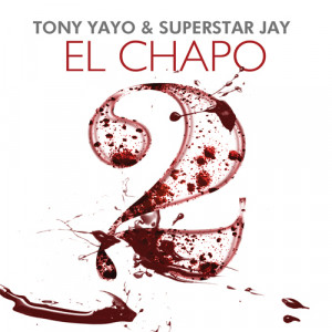 Tony Yayo Drops New Mixtape, El Chapo 2 [Download Now]