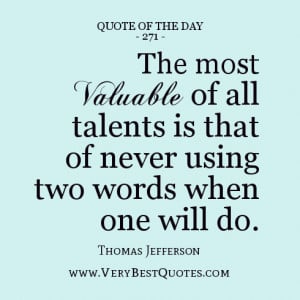 ... of never using two words when one will do. - Thomas Jefferson quotes