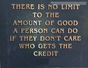 There Is No Limit To The Amount Of Good A Person Can Do If They Don ...