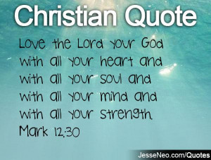 Love the Lord your God with all your heart and with all your soul and ...