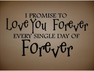 Forever Love You Quotes I Love You Forever Quotes