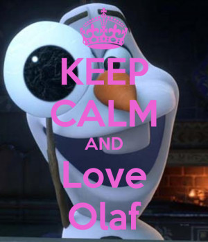 ... image include: disney, frozen, keep calm, snowman and and love olaf