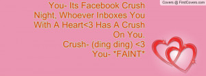 ... you with a heart 3 has a crush on you.crush- (ding ding) 3you- *faint