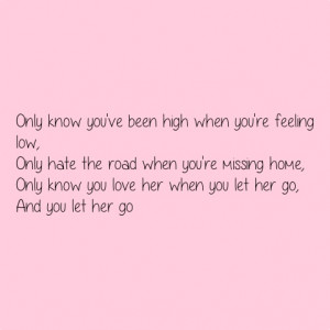 Letting Her go Quotes Tumblr Let Her go Tumblr