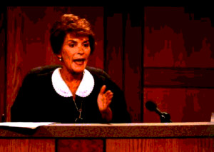 collection of classic judge judy quotes submitted by fans this quote ...