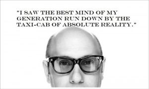 saw the best mind of my generation run down by the taxi-cab of ...