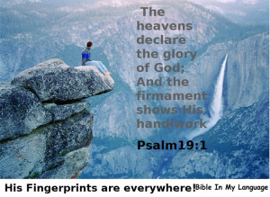 the heavens declare the glory of god and the firmament shows his ...