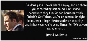 ... large theatre audience watching - and in between you're being filmed